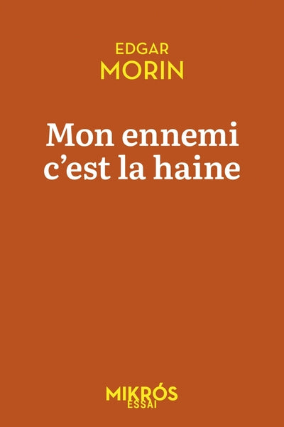 Mon ennemi c'est la haine