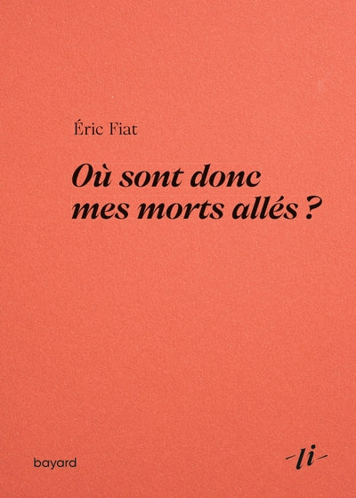 Où sont donc mes morts allés ?