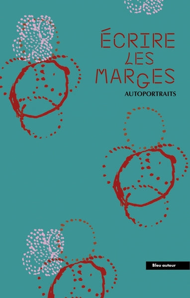 Écrire les marges - Autoportraits