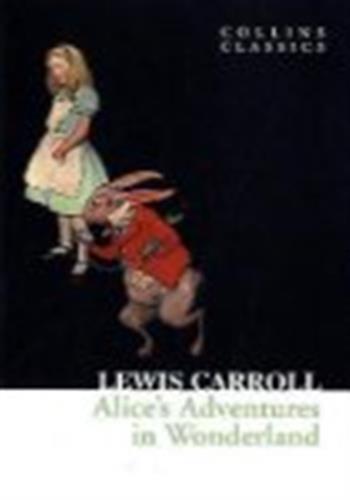 Alice's adventures in wonderland (collins classics)