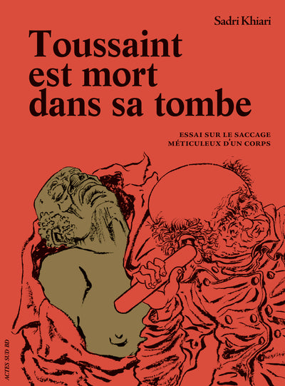 Toussaint est mort dans sa tombe
