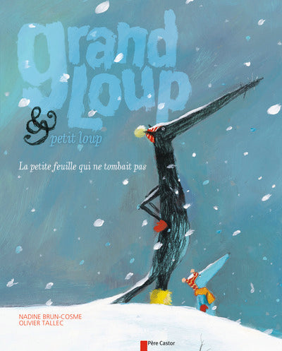Grand loup & petit loup, la petite feuille qui ne tombait pas