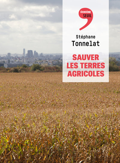 Sauver les terres agricoles
