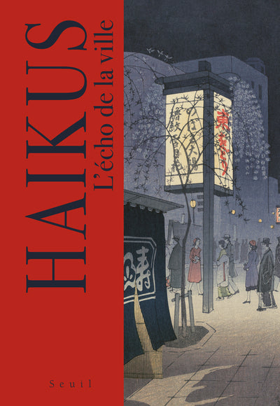 Haïkus. L'écho de la ville