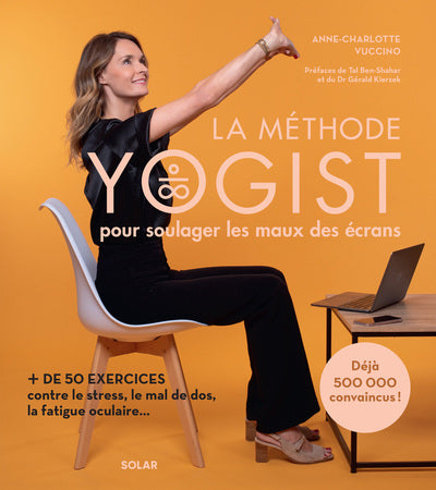 La méthode yogist pour soulager les maux des écrans