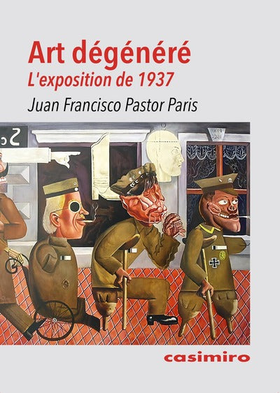 Art dégénéré. L'exposition de 1937