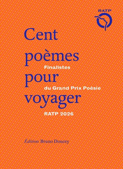 Cent poèmes pour voyager - Finalistes Grand Prix Poésie RATP