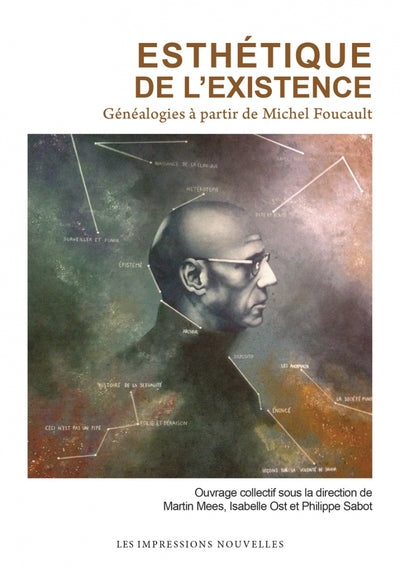 Esthétique de l’existence - Généalogies à partir de Michel F