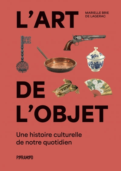 L'ART DE L'OBJET - UNE HISTOIR