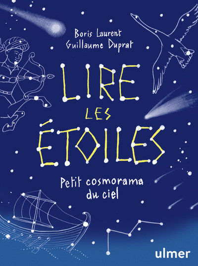 Lire les étoiles - Petit cosmorama du ciel