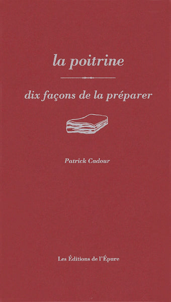 La poitrine, dix façons de la préparer