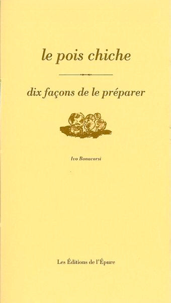 Le Pois chiche, dix façons de le préparer