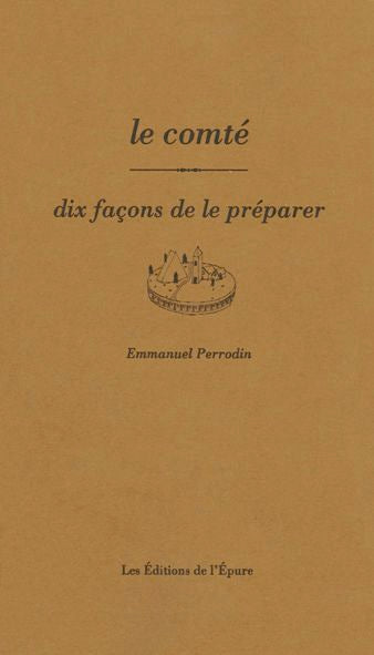 Le Comté, dix façons de le préparer