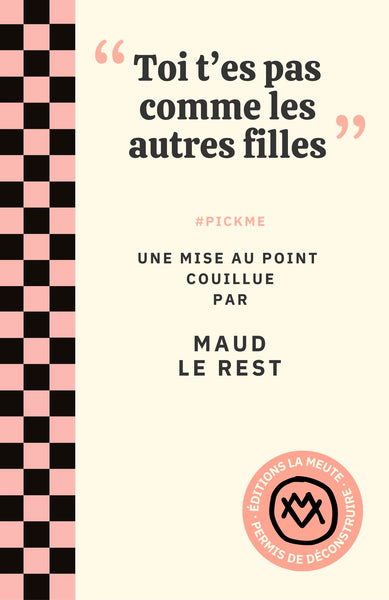 "Toi t'es pas comme les autres filles"
