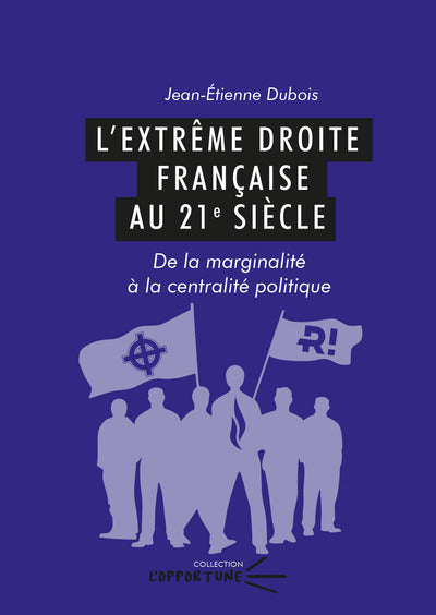 L'extrême droite française au 21e siècle
