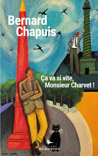 Ca va si vite Monsieur Charvet !